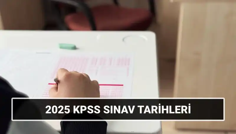 KPSS 2025 Tarihleri Belli Oldu: Sınava Girecek Adaylar Dikkat!