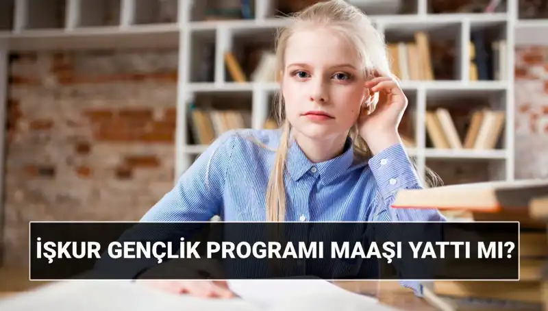 Gençler İçin Müjdeli Haber: İŞKUR'un Gençlik Programı Ödemeleri Başladı!