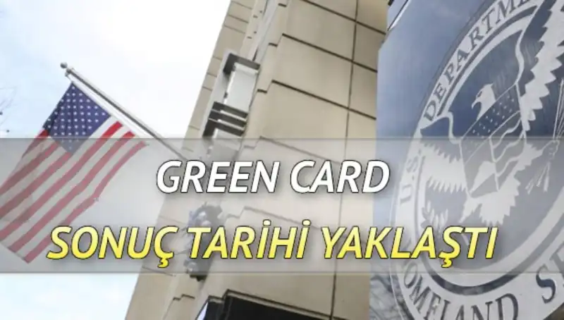 Green Card Sonuçlarına Geri Sayım: Ne Zaman Açıklanacak?