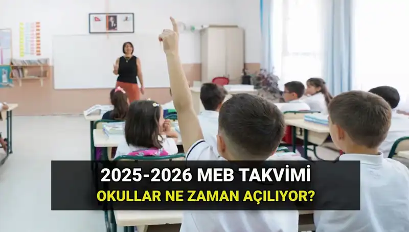 2025-2026 Eğitim Öğretim Yılı Ne Zaman Başlayacak? İşte Bilmeniz Gerekenler!