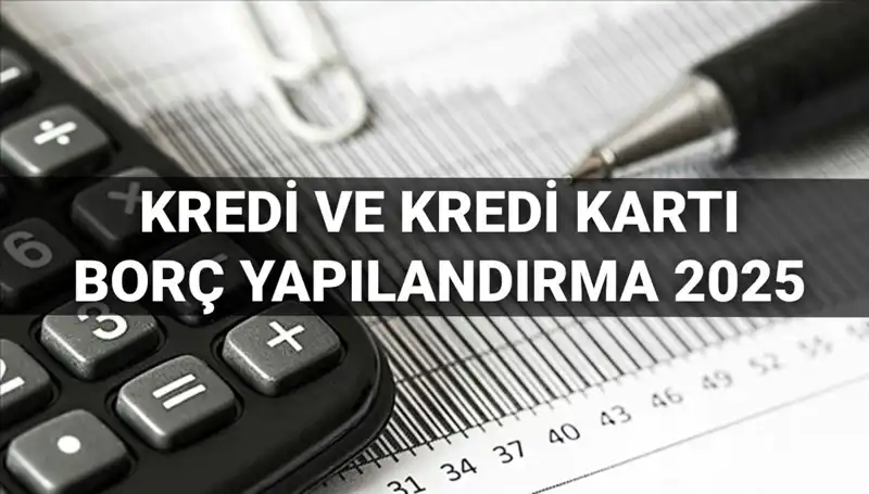 2025'te Kredi ve Kredi Kartı Borçlarını Yapılandırmanın Yöntemleri